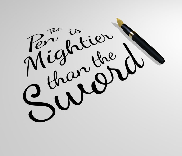 The pen is mightier than the sword