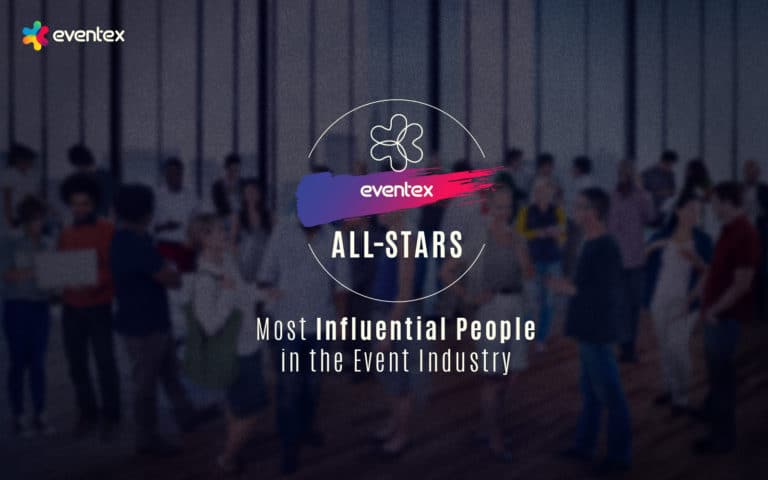 Eventex Awards are creating a list of the most influential people in the event industry